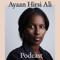 The Ayaan Hirsi Ali Podcast - Main Graphic