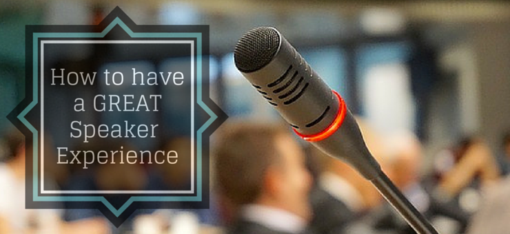 How to have a great speaker experience